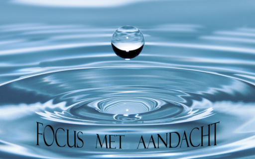 Focus met aandacht